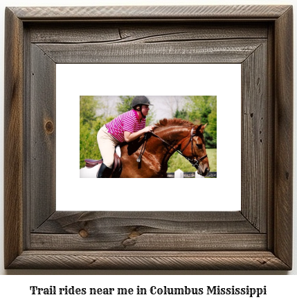 trail rides near me in Columbus, Mississippi